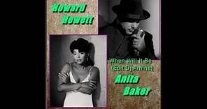 Howard Hewett & Anita Baker - When Will It Be (Edit Dj Amine)