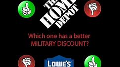 Military Discount: Lowe's or Home Depot?