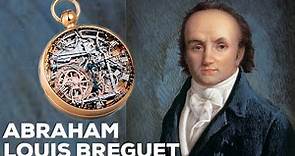 Legendary Figures of Watchmaking: Abraham-Louis Breguet