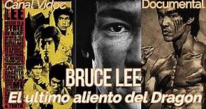 Documental Bruce Lee / El Ultimo aliento del Dragon. HD