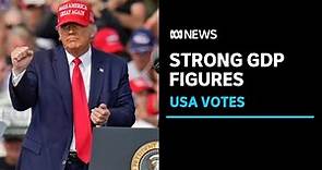 USA records strong GDP figures ahead of next week's election | ABC News