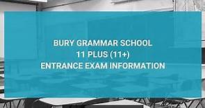 Bury Grammar School 11 Plus (11+) Entrance Exam Information - Year 7 Entry