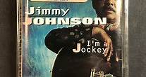 Jimmy Johnson - I'm A Jockey