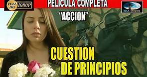 🎬 CUESTION DE PRINCIPIOS - Película completa en español 🎥