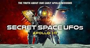 Secret Space UFOs: Apollo 1-11 (2023) | Documentary | Buzz Aldrin | Neil Armstrong | Mike Bara