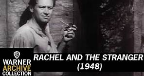 Trailer | Rachel and The Stranger | Warner Archive