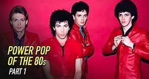 Power Pop of the 80s – Part One