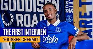 NEW EVERTON SIGNING YOUSSEF CHERMITI'S FIRST INTERVIEW!