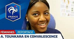 Equipe de France Féminine : Aïssatou Tounkara en convalescence à Clairefontaine I FFF 2018