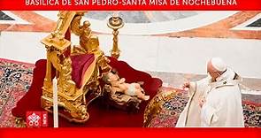 Diciembre 24 2020, Santa Misa de Nochebuena - Papa Francisco