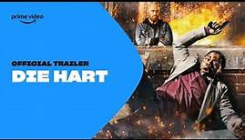 Die Hart | Official Trailer | Prime Video ZA