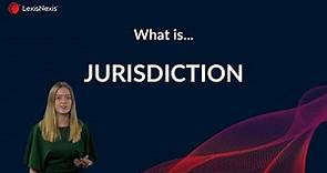 Jurisdiction - Legal Definition