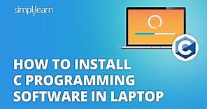 How To Install C Programming Software In Laptop | C Installation Tutorial For Beginners |Simplilearn