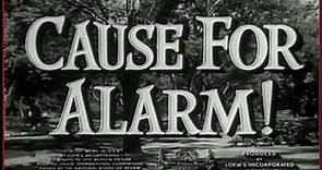 Cause for Alarm - 1951