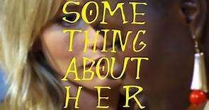 Something About Her (2021) | Full Movie | Cameron Richardson | Anna Diop