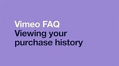 Viewing Your Purchase History