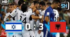 Israel vs Albania 0-3 Highlights and Goals World Cup Qualifier June 11,2017