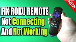 5 Ways to Fix Roku Remote Not Working or Not Connecting (Easy Method)