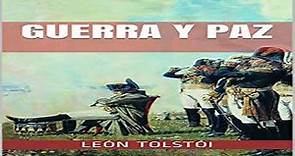 Resumen del libro Guerra y Paz (León Tolstoi)