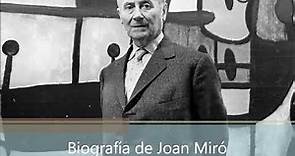 Biografía de Joan Miró