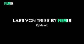Lars von Trier by Filmin: Epidemic | Filmin