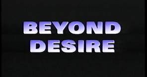Beyond Desire 1995 - Teaser Trailer