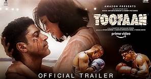 Toofaan Official Trailer - Farhan Akhtar | Mrunal Thakur | Paresh Rawal
