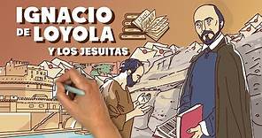 Ignacio de Loyola y el impacto de los jesuitas