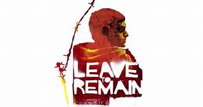 Leave to Remain | movie | 2016 | Official Trailer