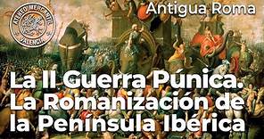 La II Guerra Púnica. La Romanización de la Península Ibérica | Carlos Precioso Estiguín