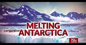 In Depth: Melting Antarctica