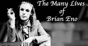 The Many Lives of Brian Eno