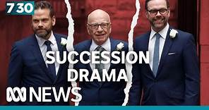 Lachlan Murdoch is taking over from his father Rupert Murdoch – but for how long? | 7.30