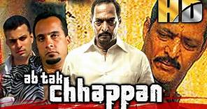 Ab Tak Chhappan (HD) - Ram Gopal Varma's Bollywood Superhit Action Film | Nana Patekar, Mohan Agashe