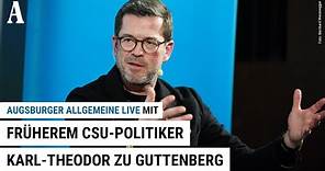 Karl-Theodor zu Guttenberg über die Sorge um die USA und seine Karriere - Augsburger Allgemeine LIVE