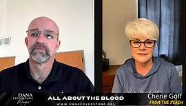 All About The Blood - From the Perch - with Dana Coverstone and Cherie Goff