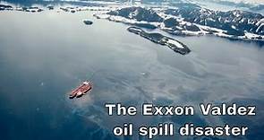 24th March 1989: The start of the Exxon Valdez oil spill disaster in Alaska’s Prince William Sound