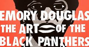 Emory Douglas: The Art of The Black Panthers