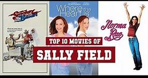 Sally Field Top 10 Movies | Best 10 Movie of Sally Field