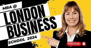 MBA at London Business School 2024 #mba #abroadstudies