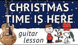 Christmas Time Is Here - Guitar Lesson Chord Melody