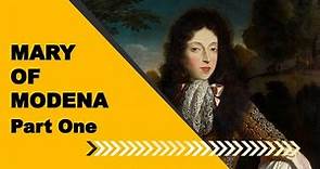 Mary of Modena - England's Last Catholic Queen - Part One