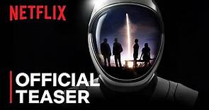 Countdown: Inspiration4 Mission To Space | Official Teaser | Netflix