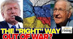 Chomsky: TRUMP Is The Only Western Politician Who's Correct On Russia-Ukraine