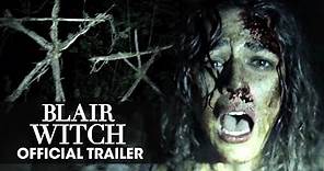 Blair Witch (2016 Movie) Trailer - “Don’t Go In There”