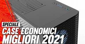Migliori Case PC Economici 2021