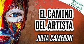 El Camino del Artista de Julia Cameron | Resúmenes de Libros