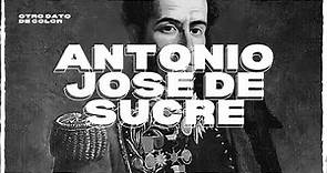 ANTONIO JOSÉ de SUCRE 🇻🇪 | ✅ BIOGRAFÍA COMPLETA | INFANCIA, PRESIDENCIA y MUERTE