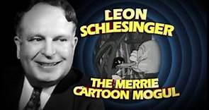 Leon Schlesinger: The Merrie Cartoon Mogul