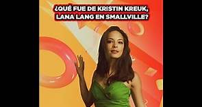 ¿Qué fue de Kristin Kreuk, Lana Lang en Smallville?